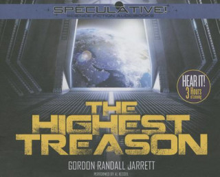 Audio The Highest Treason Gordon Randall Jarrett
