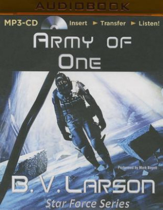 Digital Army of One B. V. Larson