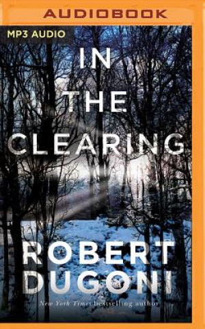 Hanganyagok In the Clearing Robert Dugoni