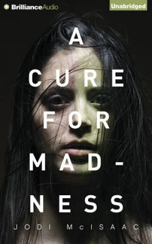 Audio A Cure for Madness Jodi McIsaac