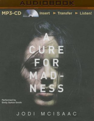 Digital A Cure for Madness Jodi McIsaac