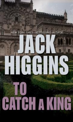 Hanganyagok To Catch a King Jack Higgins