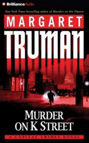Аудио Murder on K Street Margaret Truman