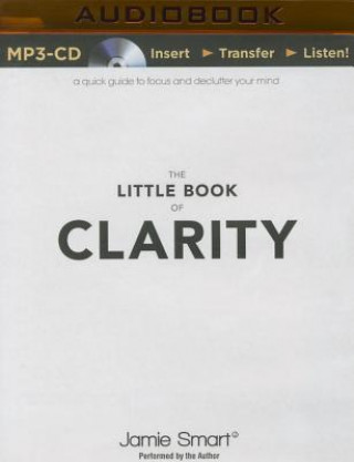 Digital The Little Book of Clarity Jamie Smart