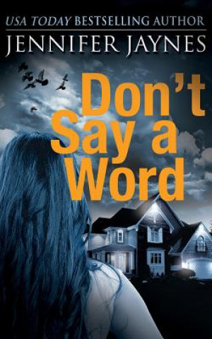 Аудио Don't Say a Word Jennifer Jaynes