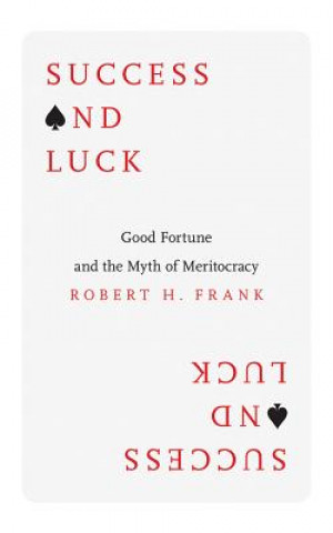 Аудио Success and Luck Robert H. Frank