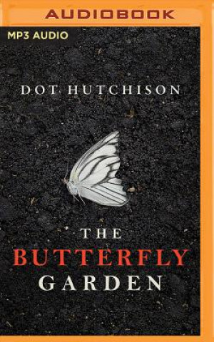 Audio The Butterfly Garden Dot Hutchison