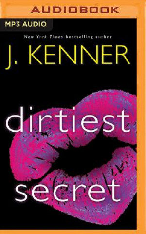 Digital Dirtiest Secret J. Kenner