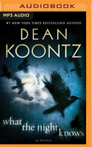 Audio What the Night Knows Dean R. Koontz