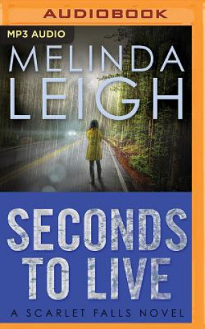 Digital Seconds to Live Melinda Leigh