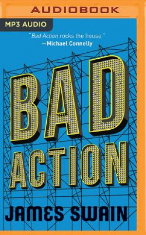 Digital Bad Action James Swain