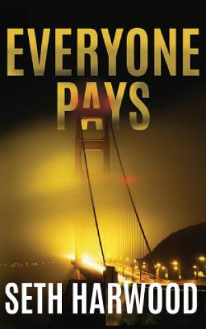 Audio Everyone Pays Seth Harwood