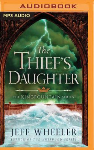 Digital The Thief's Daughter Jeff Wheeler