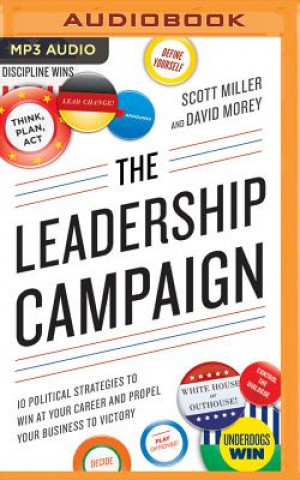Digital The Leadership Campaign Scott Miller