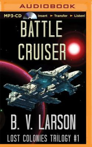 Digital Battle Cruiser B. V. Larson