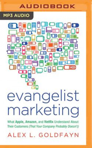 Digital Evangelist Marketing Alex L. Goldfayn