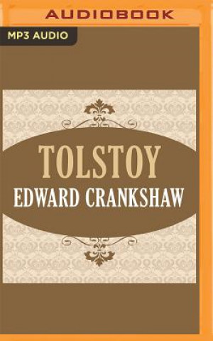 Digital Tolstoy Edward Crankshaw