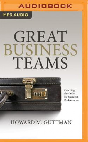 Digital Great Business Teams Howard M. Guttman