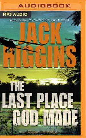 Audio The Last Place God Made Jack Higgins