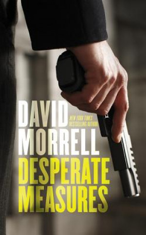 Audio Desperate Measures David Morrell