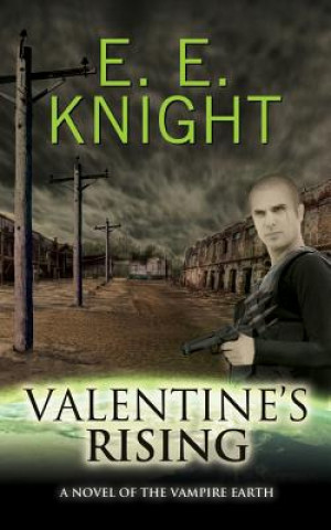 Audio Valentine's Rising E. E. Knight