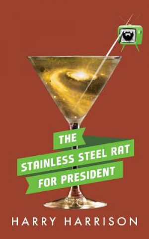 Hanganyagok The Stainless Steel Rat for President Harry Harrison
