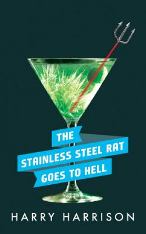 Аудио The Stainless Steel Rat Goes to Hell Harry Harrison