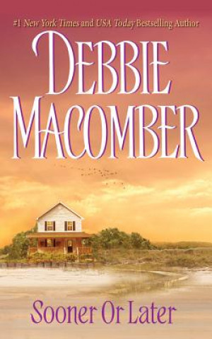 Audio Sooner or Later Debbie Macomber