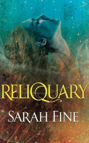 Audio Reliquary Sarah Fine