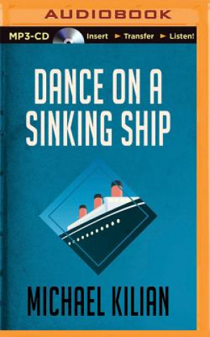 Digital Dance on a Sinking Ship Michael Kilian