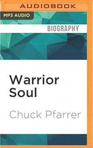 Аудио Warrior Soul Chuck Pfarrer