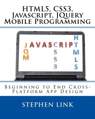 Knjiga Html5, Css3, Javascript, Jquery Mobile Programming Stephen Link