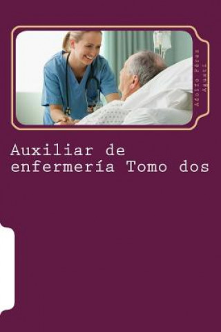 Kniha Auxiliar De Enfermería Tomo Dos Adolfo Pérez Agustí