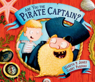 Книга Are You the Pirate Captain? Gareth P. Jones