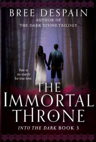 Kniha The Immortal Throne Bree Despain