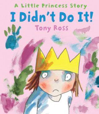 Kniha I Didn't Do It! Tony Ross