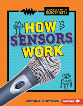 Könyv How Sensors Work Victoria Christensen