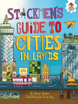 Kniha Stickmen's Guide to Cities in Layers Catherine Chambers