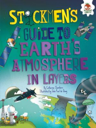 Könyv Stickmen's Guide to Earth's Atmosphere in Layers Catherine Chambers