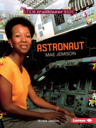 Kniha Astronaut Mae Jemison Allison Lassieur