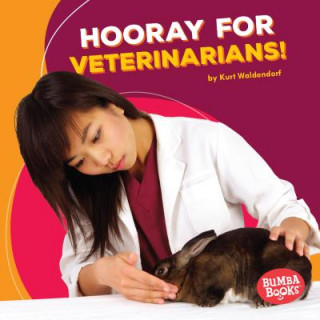 Książka Hooray for Veterinarians! Kurt Waldendorf