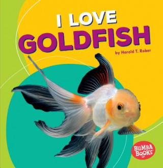 Livre I Love Goldfish Harold Rober