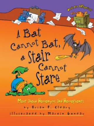 Carte Bat Cannot Bat A Stair Can Not Stare Brian Cleary