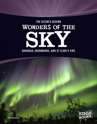 Könyv The Science Behind Wonders of the Sky Allan Morey