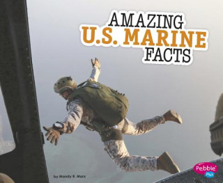 Kniha Amazing U.s. Marine Facts Mandy R. Marx