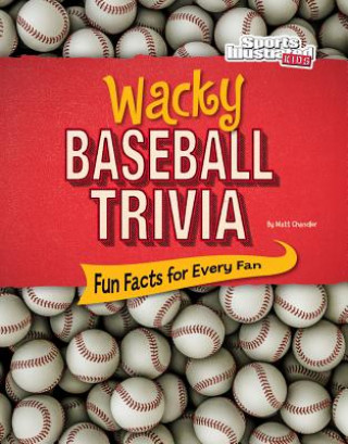 Kniha Wacky Baseball Trivia Matt Chandler