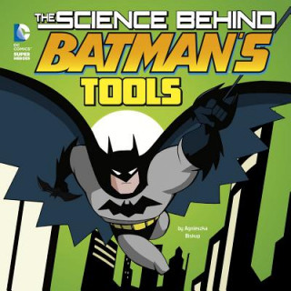 Könyv The Science Behind Batman's Tools Agnieszka Biskup