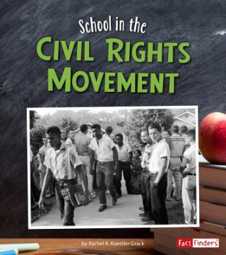 Kniha School in the Civil Rights Movement Rachel A. Koestler-Grack