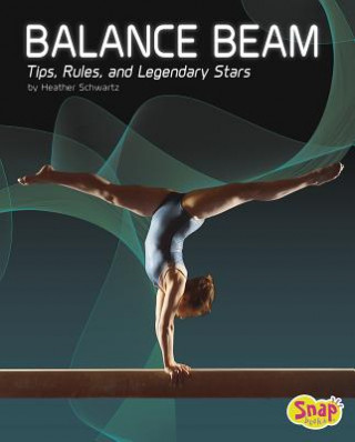 Könyv Balance Beam Heather E. Schwartz