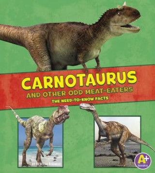 Libro Carnotaurus and Other Odd Meat-eaters Janet Riehecky